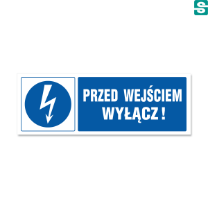 Przed Wejściem Wyłącz! Typ B