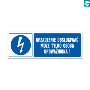 Urządzenie obsługiwać może tylko osoba upoważniona! Typ B